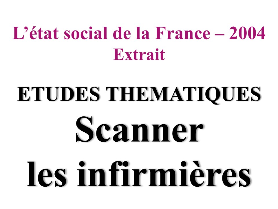 Scanner les infirmières - L'état sociale de la France 2004